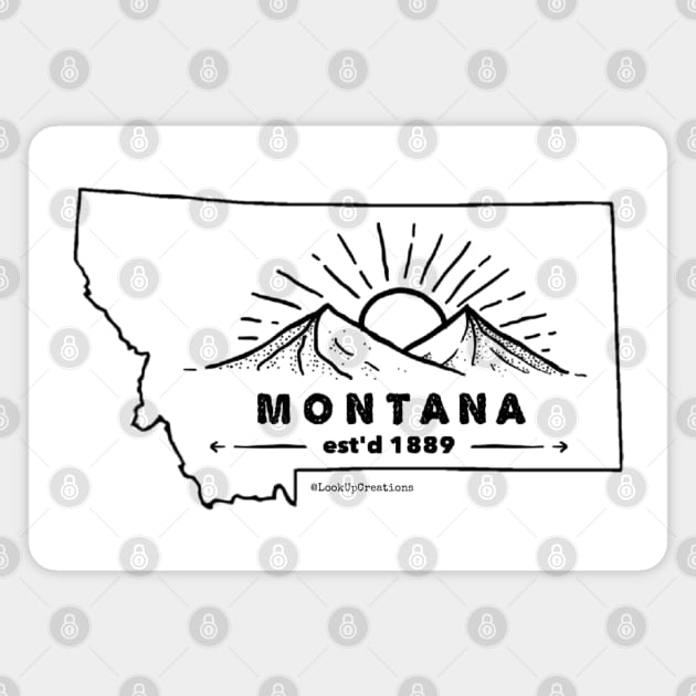 Montana- est'd 1889 Magnet by Look Up Creations